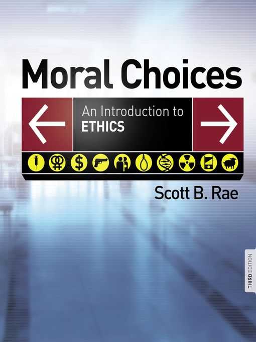 Title details for Moral Choices by Scott Rae - Available